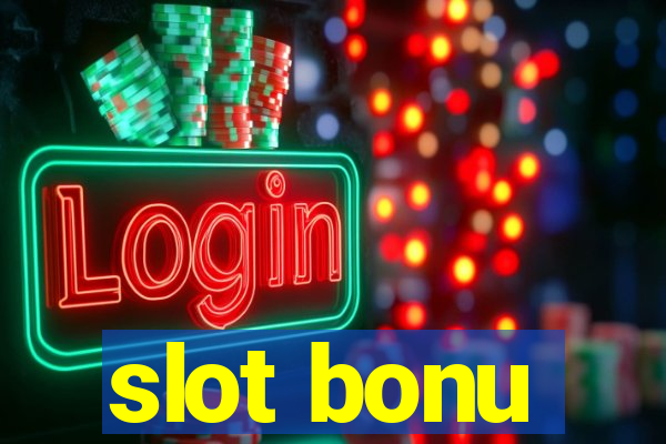 slot bonu