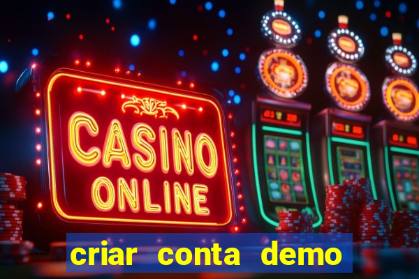 criar conta demo fortune tiger