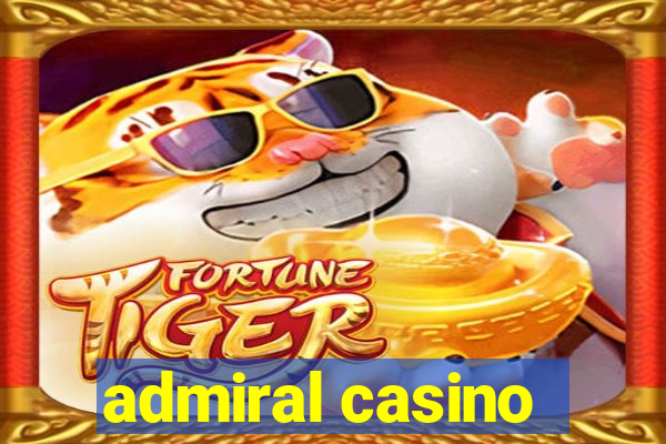 admiral casino