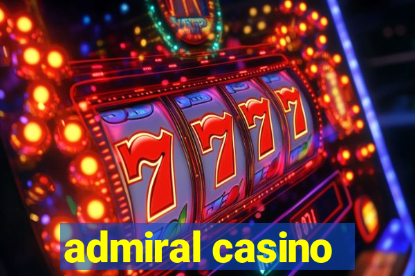 admiral casino