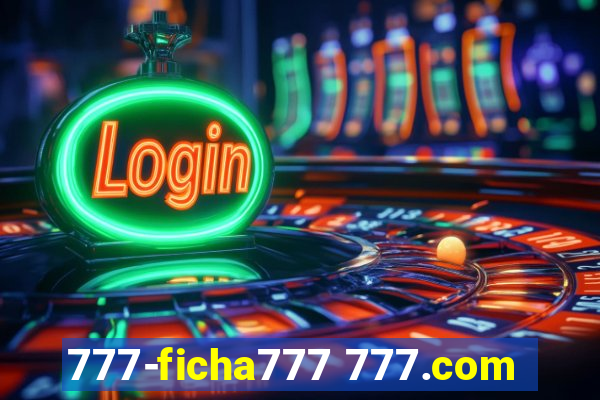 777-ficha777 777.com