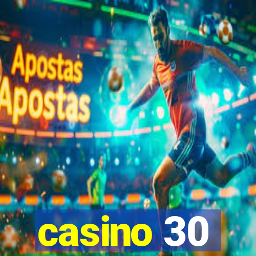 casino 30