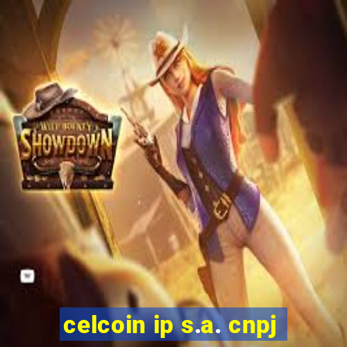 celcoin ip s.a. cnpj