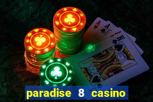 paradise 8 casino bonus codes