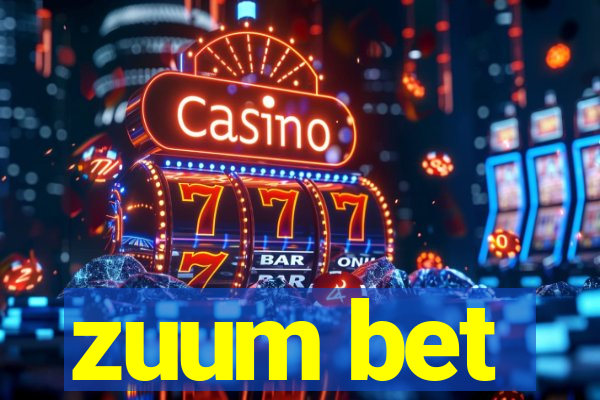 zuum bet