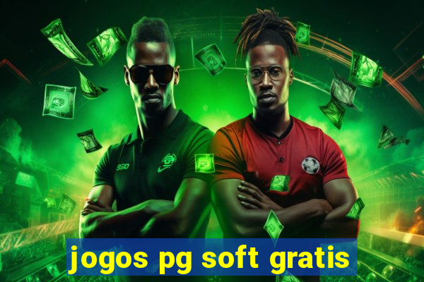 jogos pg soft gratis