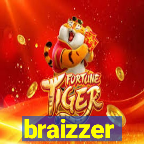 braizzer