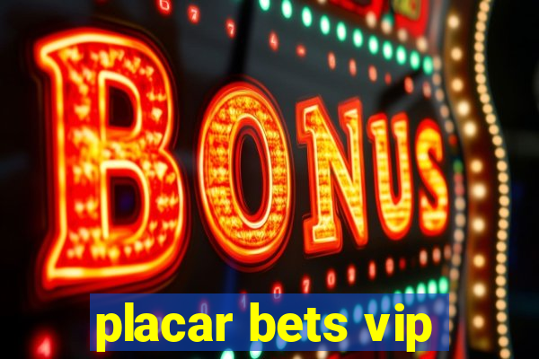 placar bets vip