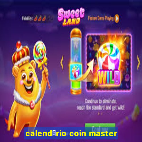 calend谩rio coin master