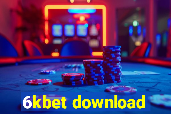 6kbet download