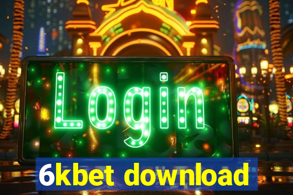 6kbet download