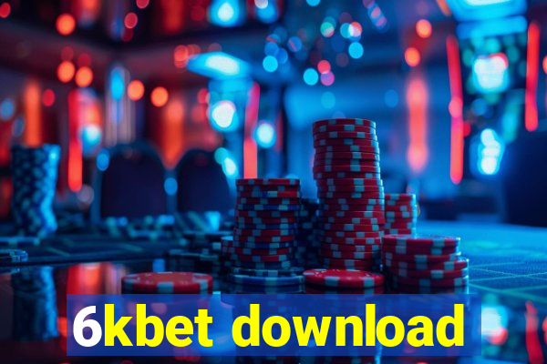 6kbet download