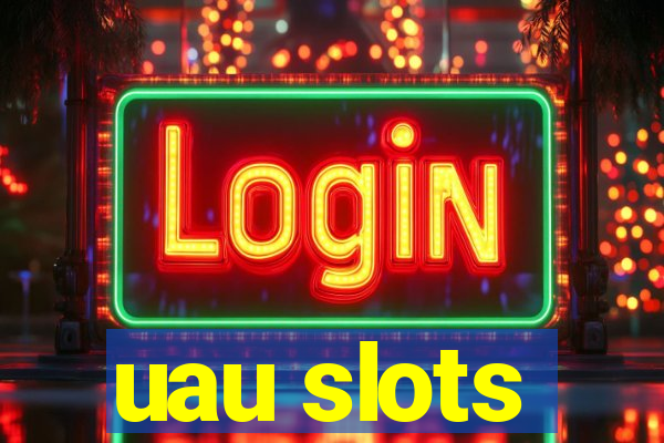 uau slots