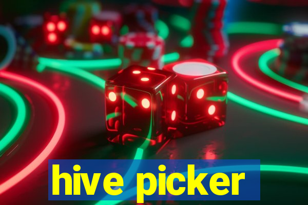 hive picker