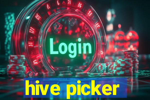 hive picker