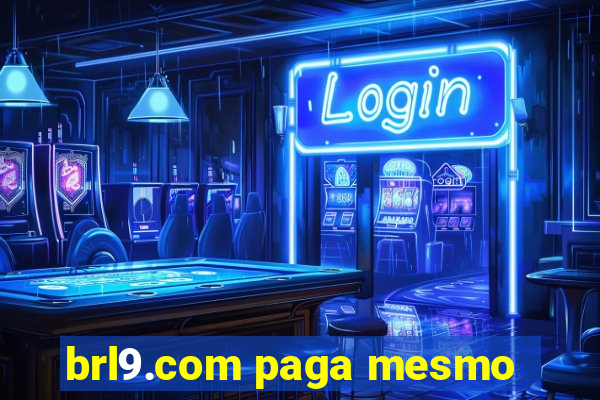 brl9.com paga mesmo