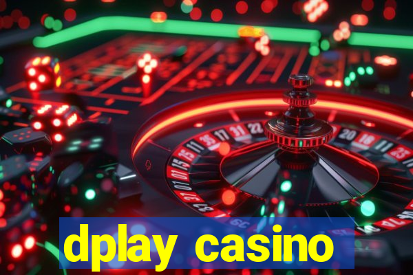 dplay casino