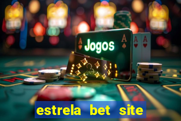 estrela bet site de aposta