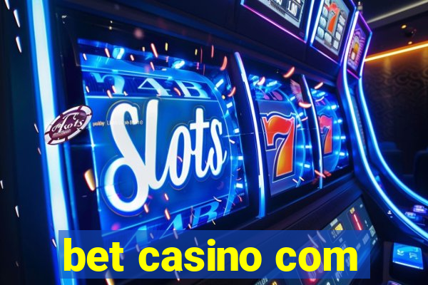 bet casino com