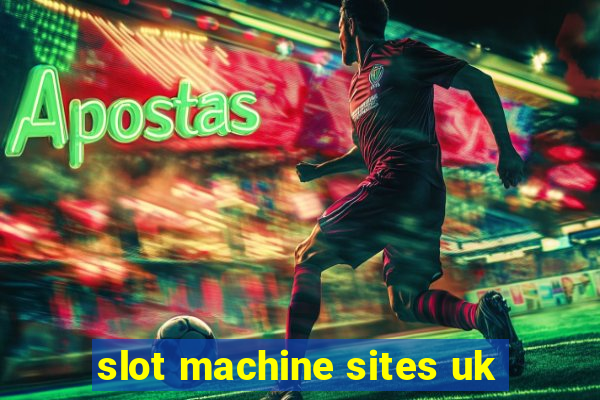 slot machine sites uk