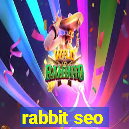 rabbit seo