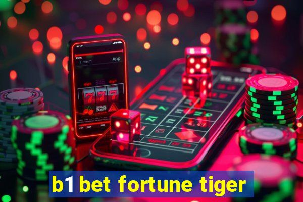 b1 bet fortune tiger