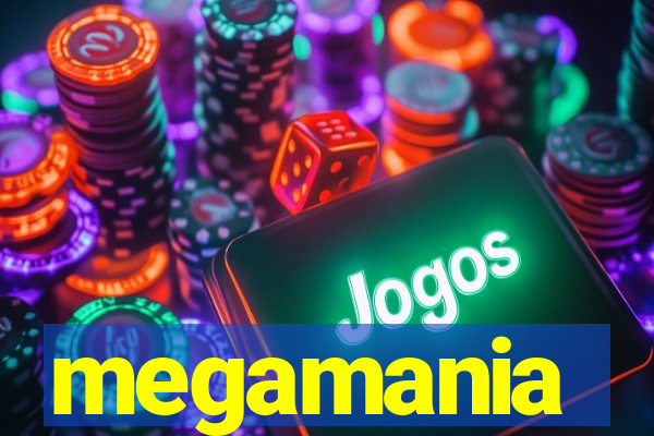 megamania