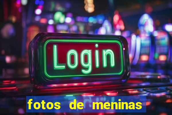 fotos de meninas bonitas sem