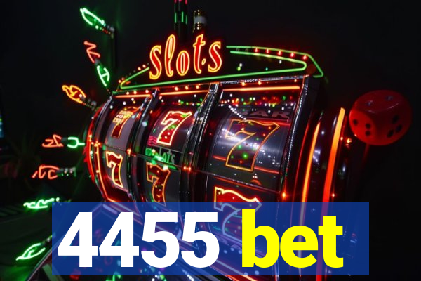 4455 bet