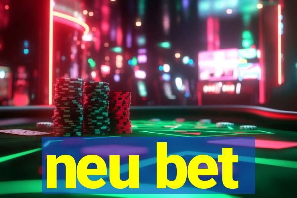 neu bet