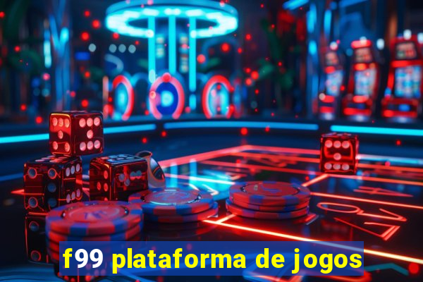 f99 plataforma de jogos