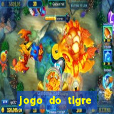 jogo do tigre super mega ganho