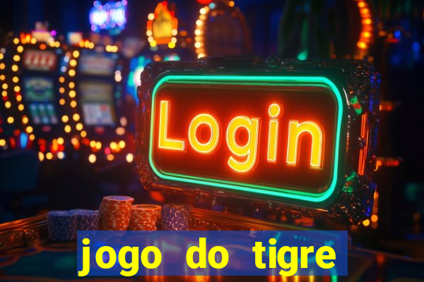 jogo do tigre super mega ganho