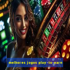 melhores jogos play-to-earn