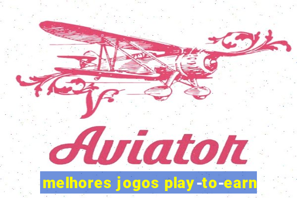 melhores jogos play-to-earn