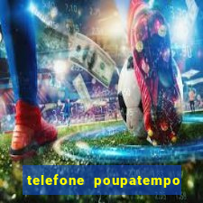 telefone poupatempo de itaquera