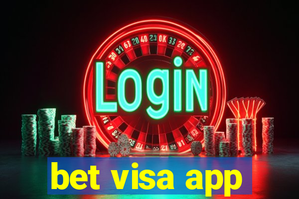 bet visa app