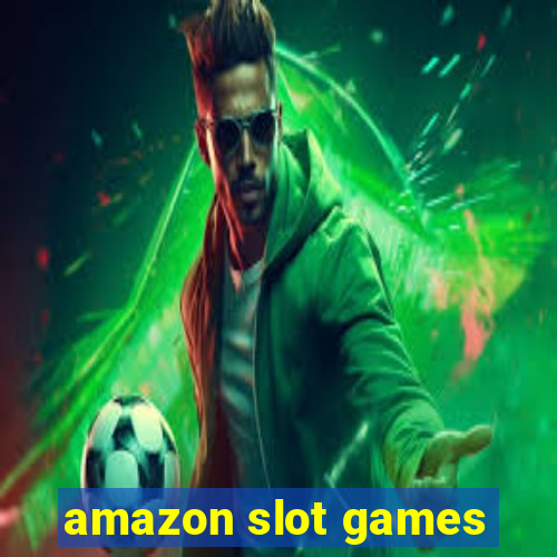 amazon slot games