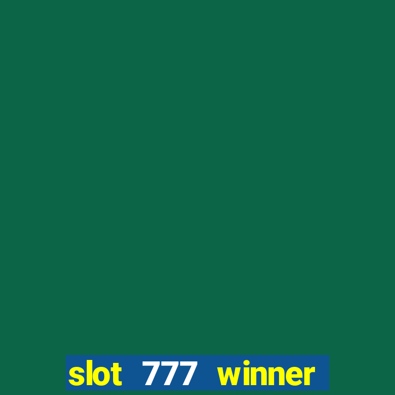 slot 777 winner como sacar