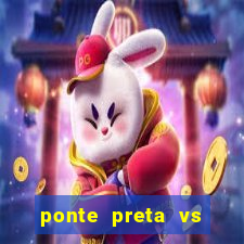 ponte preta vs vila nova