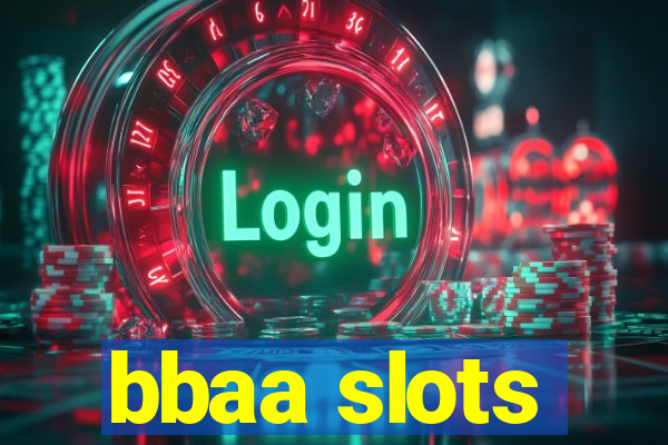 bbaa slots