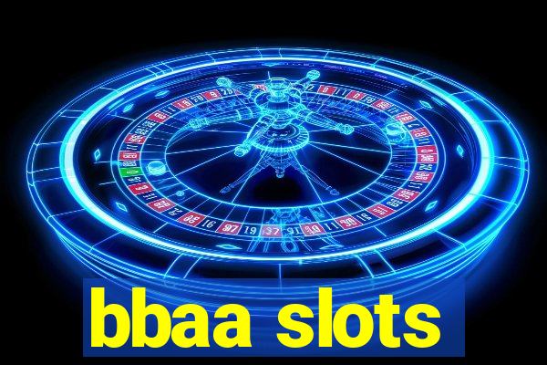 bbaa slots