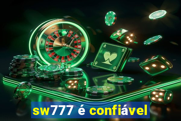 sw777 é confiável