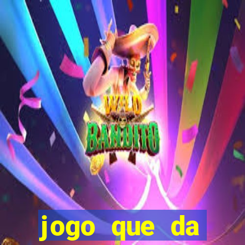 jogo que da dinheiro online