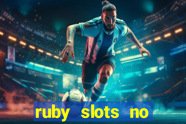 ruby slots no deposit bonus