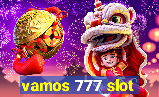 vamos 777 slot