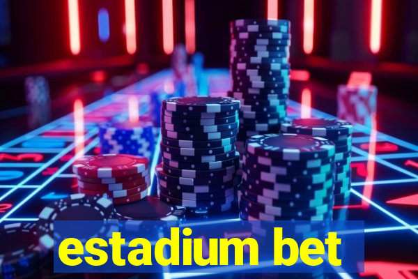 estadium bet