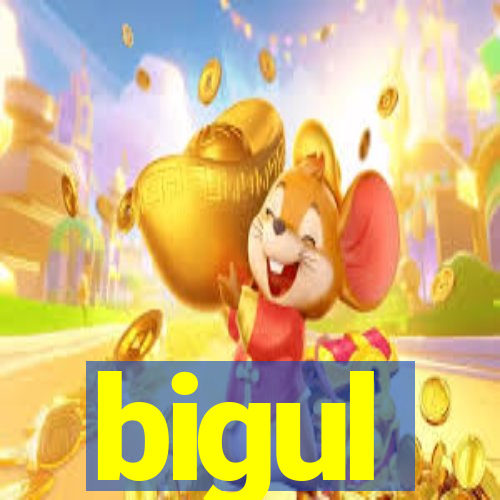 bigul