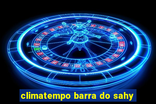 climatempo barra do sahy