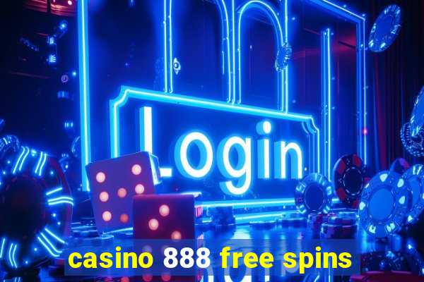 casino 888 free spins